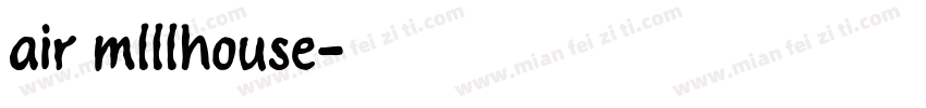 air mlllhouse字体转换